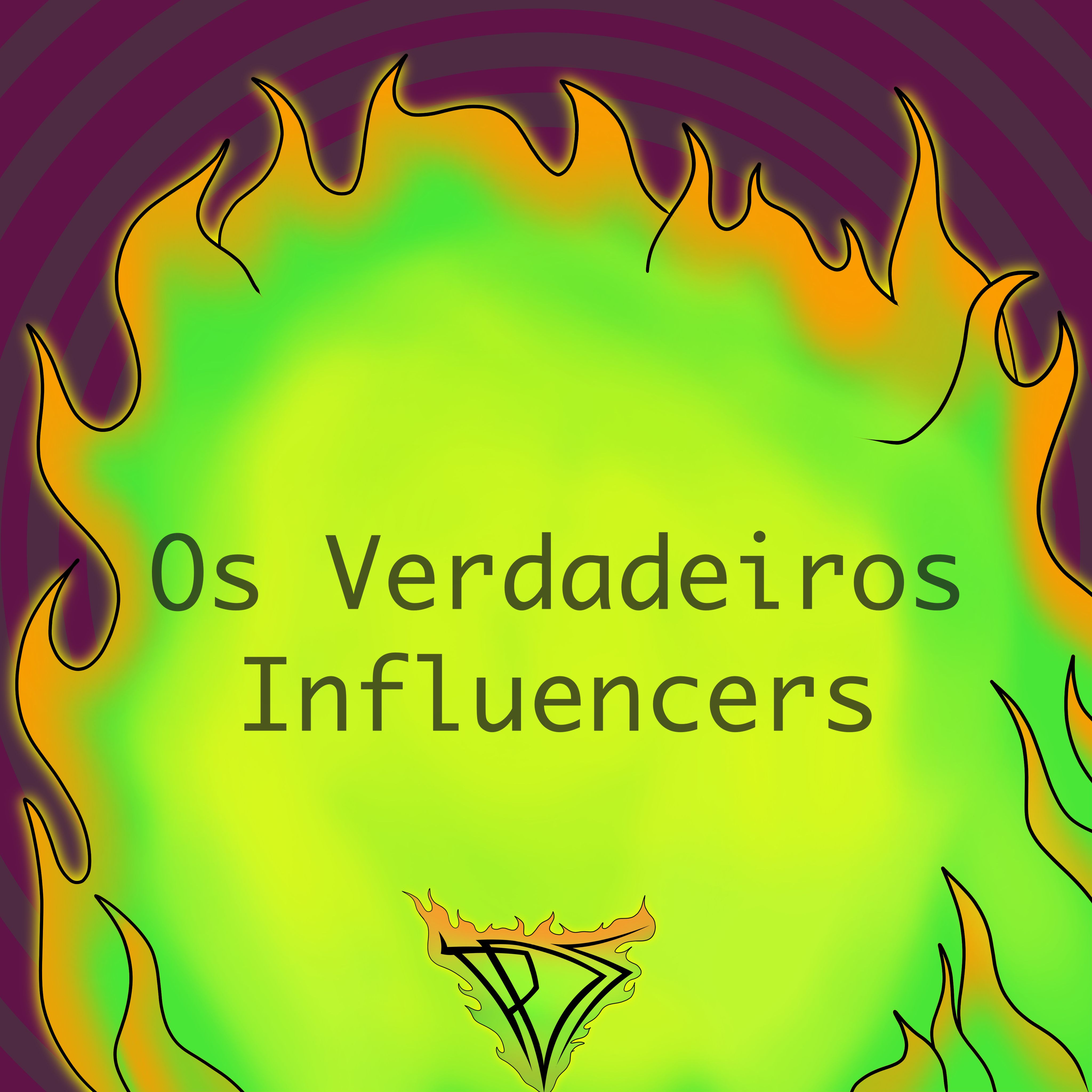 Os Verdadeiros Influencers - S2E8